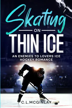 Skating On Thin Ice: An Enemies to Lovers Ice Hockey Romance (Mafia Hockey Series) Paperback  December 27, 2023