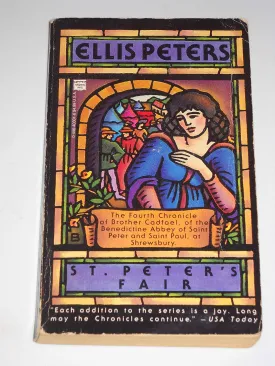 St. Peter's Fair (Chronicles of Brother Cadfael) Mass Market Paperback  November 1, 1992